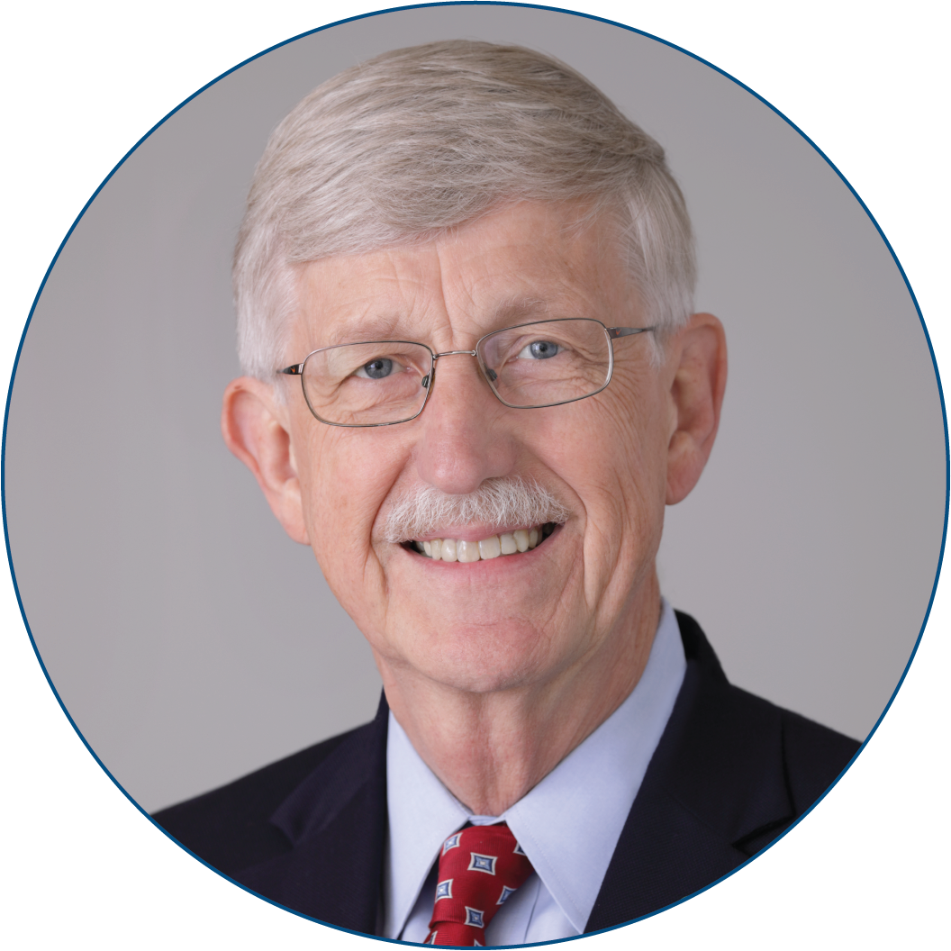 Francis Collins, MD, PhD Francis Collins, MD, PhD